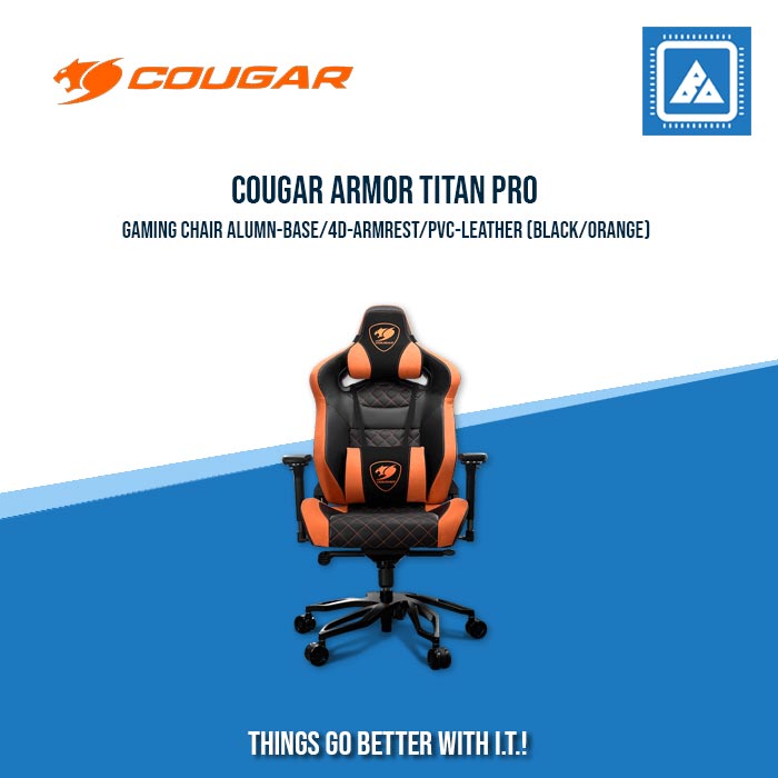 COUGAR ARMOR TITAN PRO GAMING CHAIR ALUMN-BASE/4D-ARMREST/PVC-LEATHER COUGAR ARMOR TITAN PRO GAMING CHAIR ALUMN-BASE/4D-ARMREST/PVC-LEATHER